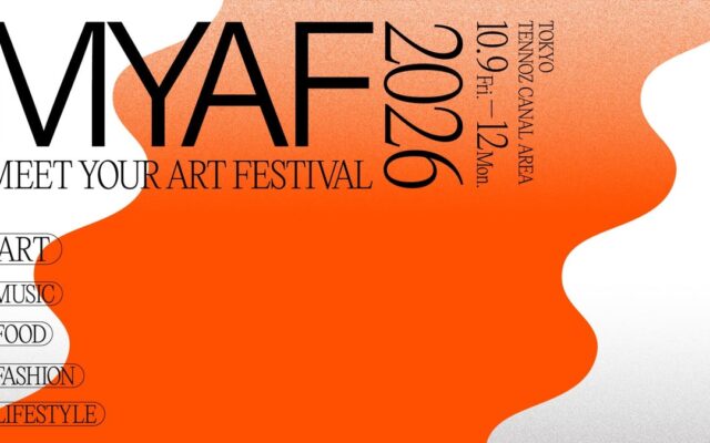 【MEET YOUR ART FESTIVAL 2026】開催直前！ライブ・トーク・マーケットなど、アートとともに楽しむ多彩なプログラムを一挙紹介。田中希実選手の登壇など追加情報も発表！